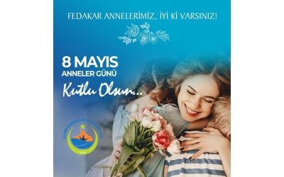 8 Mayıs Anneler Günü Kutlu Olsun 