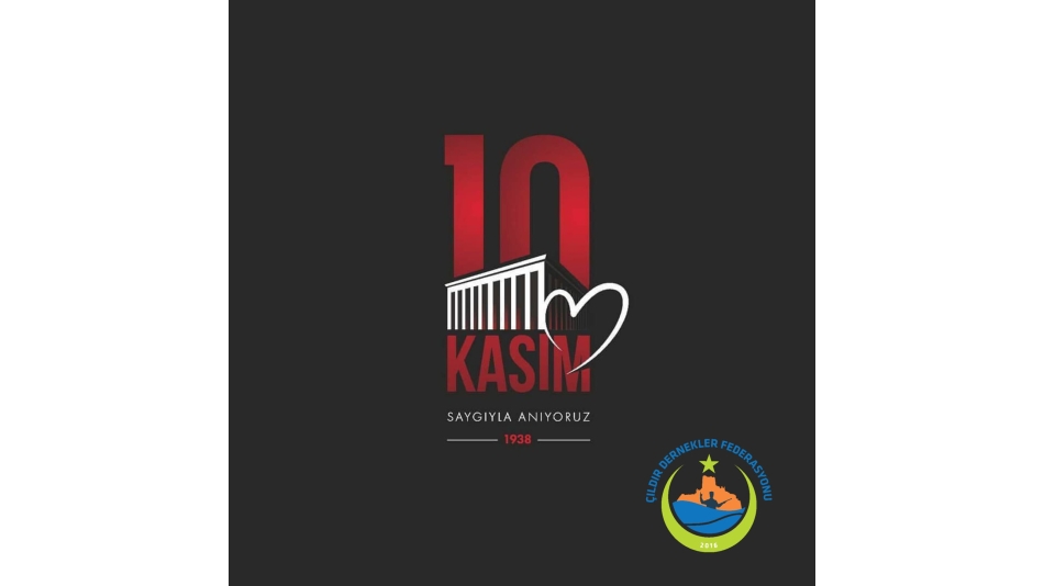 10 Kasım Gazi Mustafa Kemal Atatürk’ü Saygıyla Anıyoruz