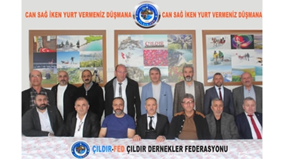 ÇILDIR-FED (ÇILDIR DERNEKLER FEDERASYONU) YÖNETİM KURULU TOPLANTISI YAPILDI